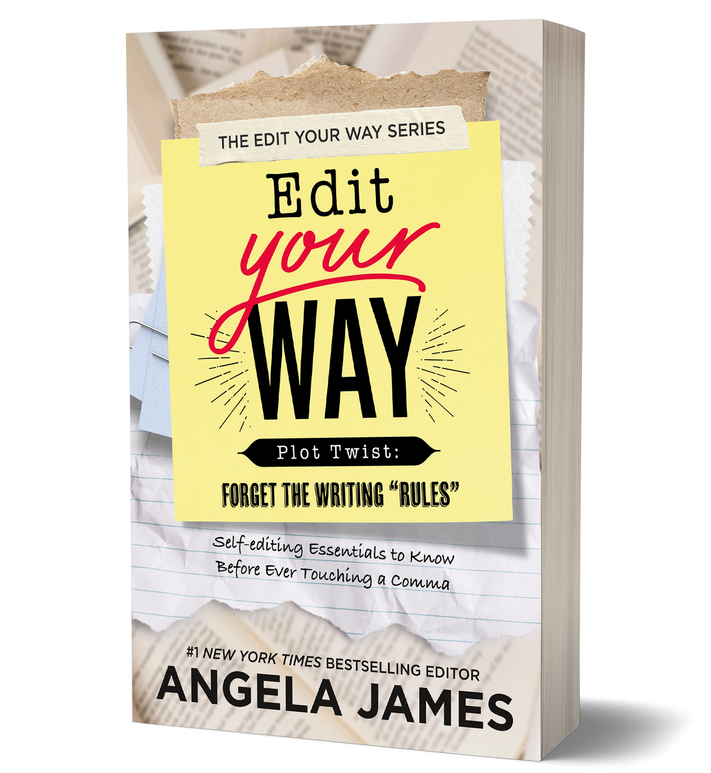 Book cover for "Edit Your Way" by Angela James, featuring bold yellow and black typography on torn paper background