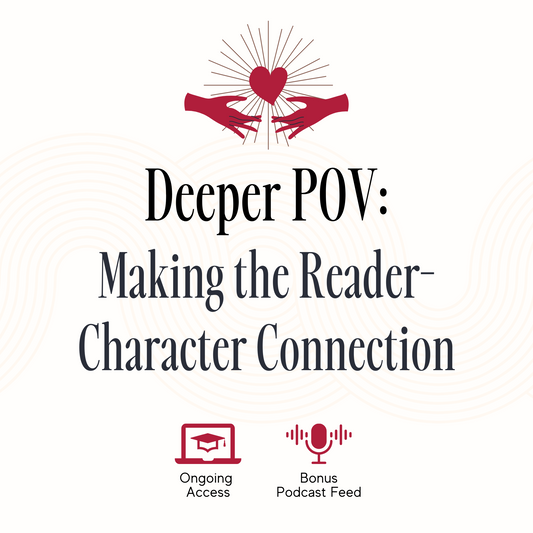 Deeper POV: Making the Reader-Character Connection