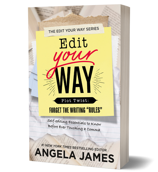 Book cover for "Edit Your Way" by Angela James, featuring bold yellow and black typography on torn paper background