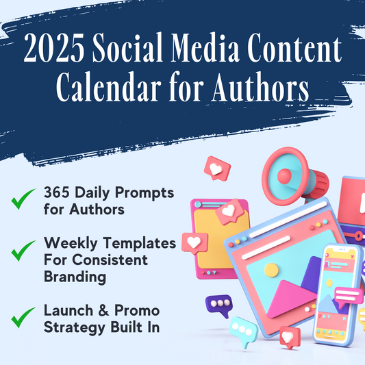 Alt text: "2025 Social Media Content Calendar for Authors promotional image featuring 3D social media icons, a megaphone, and three checkmarked features: daily prompts, weekly templates, and built-in launch strategy."