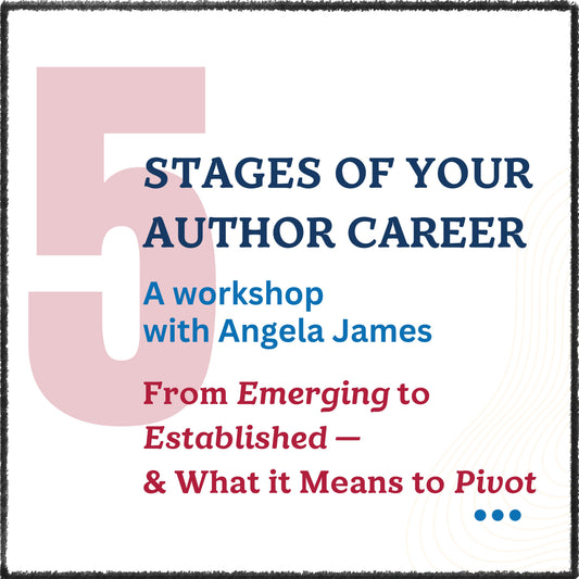5 Stages of Your Author Career – How to Find Your Stage and Do the Work That Matters Most Right Now